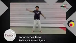 Japanisches Taiso mit Kansetsu Eguchi | Taiso relive