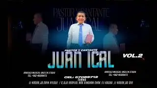 Pastor.Juan Ical , Li kacua jocan xyecue