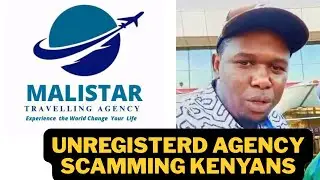 MALISTAR TRAVEL AGENCY IS SCAMMING KENYANS AND NOT REGISTERED WI NEA PEOPL HAVE LOST MILLIONS!