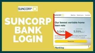 Suncorp Bank Login: How To Signin Suncorp Bank on PC 2023?