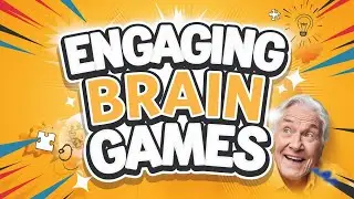 Engaging Brain Games for Seniors at Home