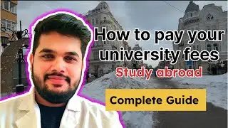 How To Pay Your University Fees | Study Abroad | International Student in Russia | Mbbs|Russia|Scam|
