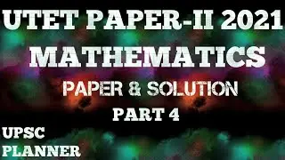 UTET paper II 2021 MATHEMATICS paper and solution part 4