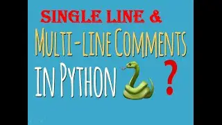 Comments in python || Single line comment and multiline comment in python