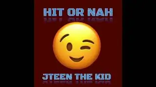 Hit Or Nah