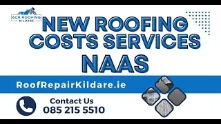 NEW ROOFING COSTS SERVICE NAAS - RELIABLE ROOFING SERVICES NAAS