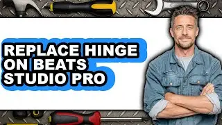 How to Replace Hinge on Beats Studio Pro - Easy Guide