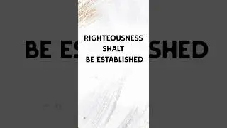 righteousness shalt be established | Daily Bible Verse