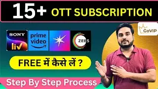 Get Free Amazon Prime, SonyLIV, Zee5 & 13+ OTT Bundle | All in one OTT App for Free | With GoVIP