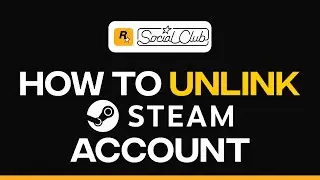 How To Unlink Steam From Social Club In 2023