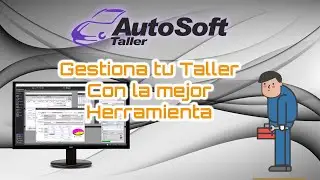 Gesti&oacute;n de Talleres de Mec&aacute;nica y Mantenimiento Automotriz &ndash; AutoSoft Taller 2023