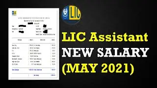 LIC ASSISTANT 2021 NEW SALARY SLIP (MAY,2021) || IN-HAND SALARY