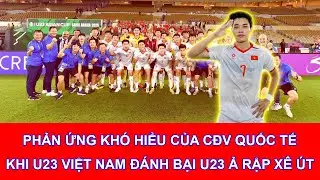 Phản Ứng Kh&oacute; Hiểu Của CĐV Quốc Tế  Sau Khi U23 Việt Nam Đ&aacute;nh Bại U23 Ả Rập X&ecirc; &Uacute;t