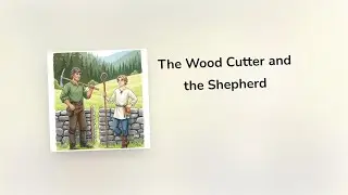 ✨ Bedtime Story: The Wood Cutter and the Shepherd