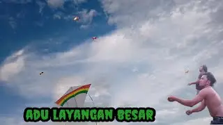 adu layangan besar #part3