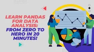 Conquer Data Analysis with pandas: From Zero to Hero!