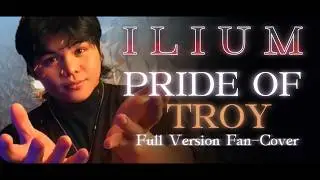 PRIDE OF TROY (Ilium) | Male - Extended Version
