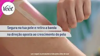 Veet - Depilar as Pernas com Bandas de Cera Frias