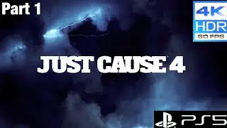 Just Cause 4 PS5 Gameplay 4K HDR