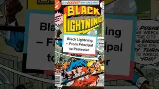 Black Lightning &ndash; From Principal to Protector