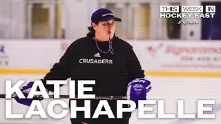 KATIE LACHAPELLE ON TEAM BUILDING & EARLY SUCCESS | This Week in Hockey East