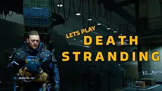 Average Delivery Guy Experience | Death Stranding Blind Playthrough Pt. 4