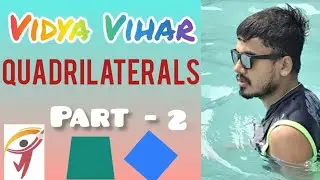 Quadrilateral- 2 || Introduction || Types of Quadrilateral & its Properties || In Hindi & English