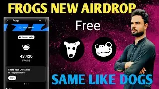 FROGS NEW AIRDROP | Frogs Airdrop real or Fake | same like Dogs Airdrop