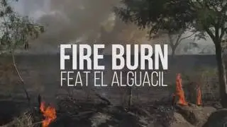 Rocca - Fire Burn Ft El Alguacil