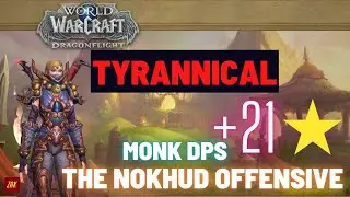 [Dragonflight] [WW MONK] SoloQ Mythic Plus | L'offensive Nokhud +21