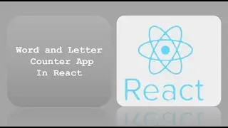 Word and Letter Counter App in React