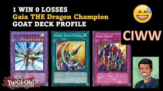 Gaia the Dragon Champion GOAT Deck Profile with Replay - Can I Win With Series (CIWW)