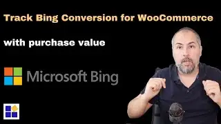Microsoft Ads: Track WooCommerce purchases with Conversion Goals & order's value as conversion value