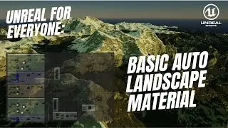 Unreal For Everyone: Basic Auto landscape Material