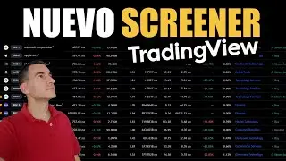 El nuevo Screener de TradingView (&iexcl;Espectacular!)