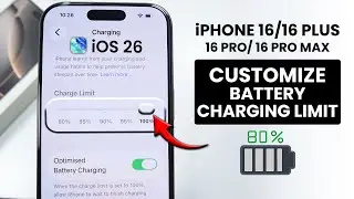 [iOS 26] iPhone 16 / Pro Max: Set & Customize Battery Charging Limit