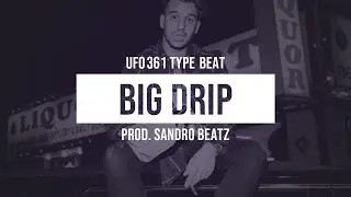 [FREE] UFO 361 Type Beat 2020 - 