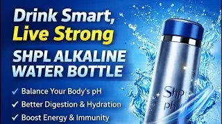  💧 Drink Smart, Live Strong | SHPL Alkaline Water Bottle Benefits |9741745959 💧