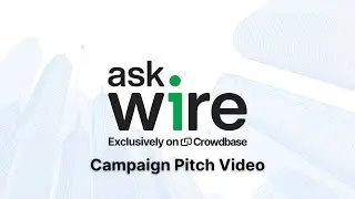 Ask Wire Crowdfunding Campaign - Pitch Video