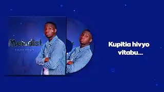 Falles Tagaya_Melodist (Official Audio lyrics)
