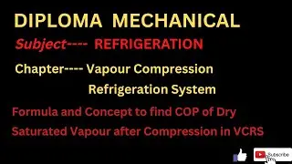 Formula and Concept to find COP of Dry Saturated Vapour  after Compression in VCRS