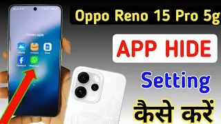 how to hide apps in Oppo reno 15 pro 5g,Oppo reno 15 pro 5g app hide kaise kare , app hide setting