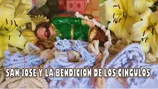 San Jos&eacute; bendici&oacute;n de los cingulos o cordones
