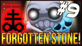 FORGOTTEN STONE! - The Binding Of Isaac: Repentance #9