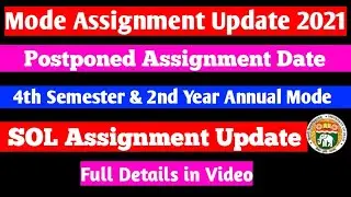 Assignment Update Fourth Semester & 2nd Year Annual Mode/SOL Assignment Update 2021//important Video