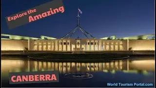 Top things to do and see in Canberra, Australia! | Canberra travel guide | World Tourism Portal