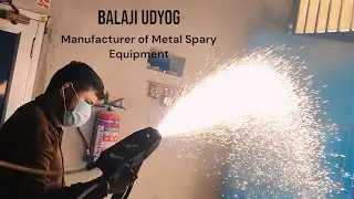 ARC SPRAY GUN TESTING || BALAJI UDYOG JODHPUR || METALLIZING EQUIPMENT