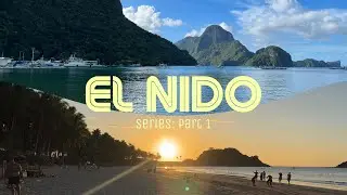 El Nido Part 1: Town Proper + Nagkalit-kalit Falls + Nacpan Beach + A Scary experience! 👻🙈