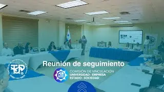 Comisi&oacute;n de Vinculaci&oacute;n UnEES se re&uacute;ne en la UTP