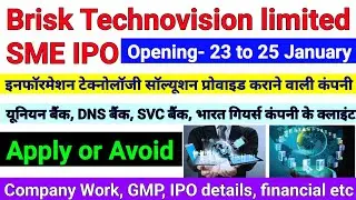 Brisk Technovision limited SME IPO review ।। Company Work, GMP, IPO details, financial